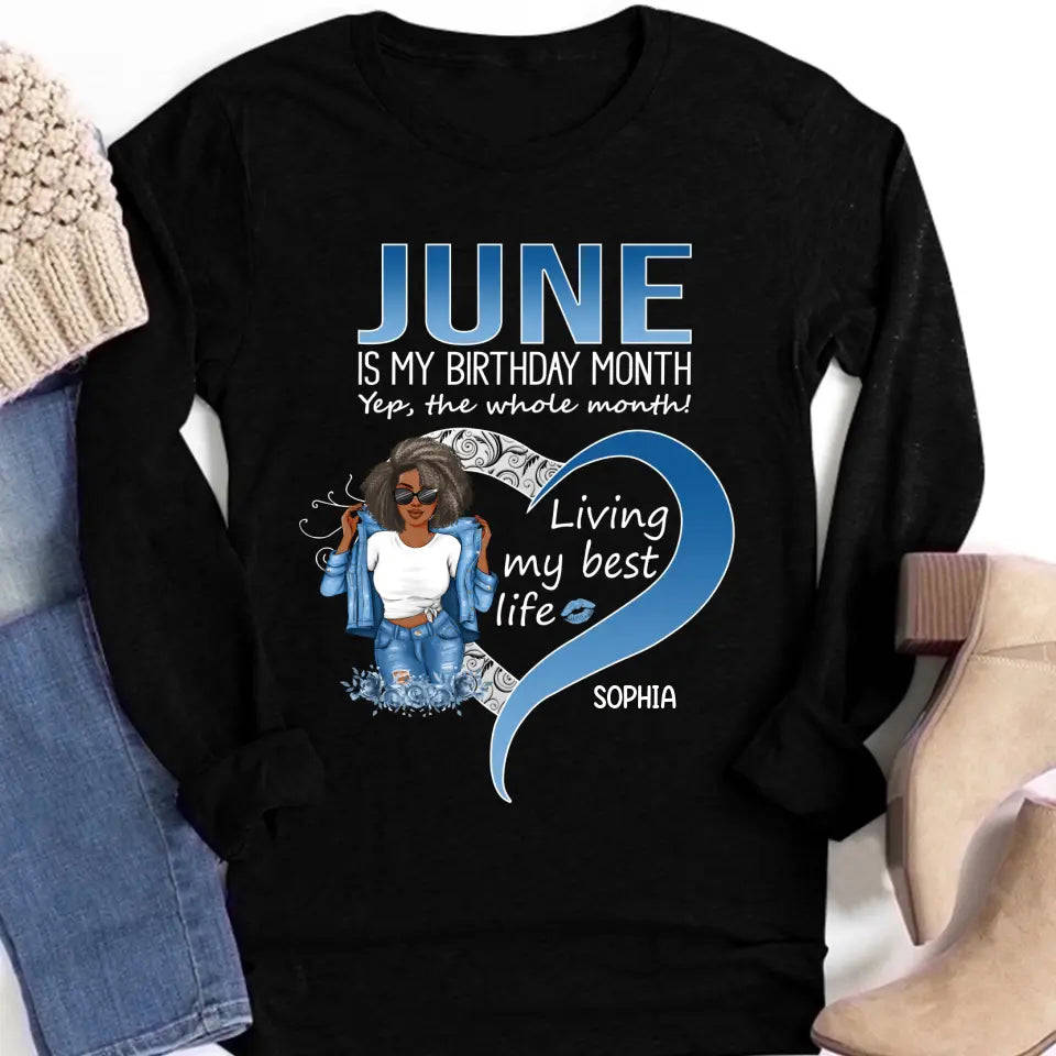 June Birthday Shirt for Women - Custom Birthday Gift for Queens Born in June