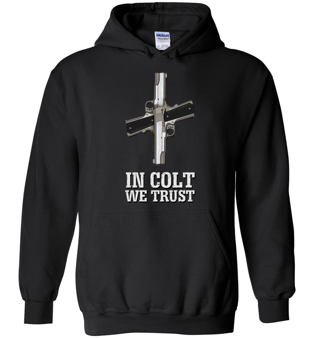 In Colt We Trust Mens Hoodie - Gun Lovers Pride