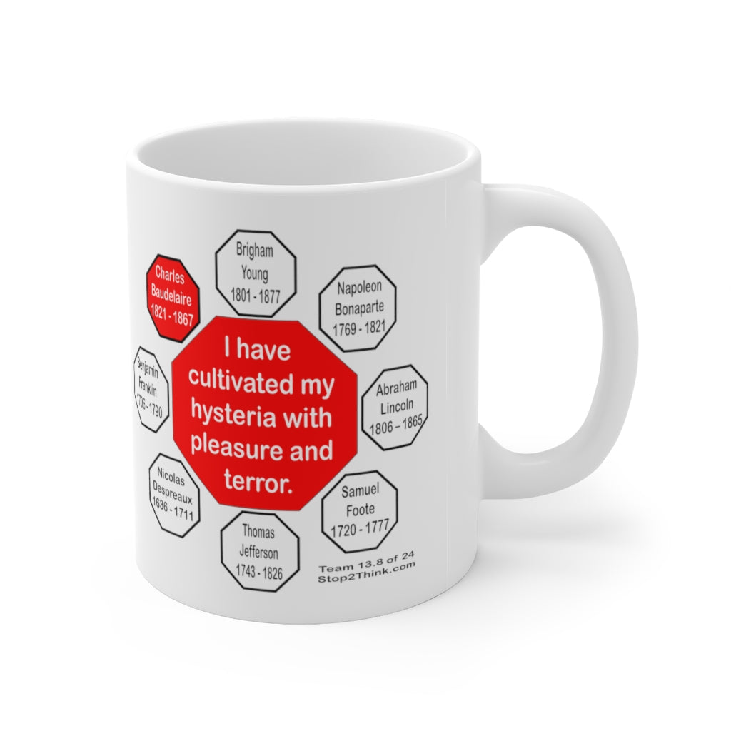 Charles Baudelaire Quote Ceramic Mug - 11oz Drink Wisely in MugWisdom