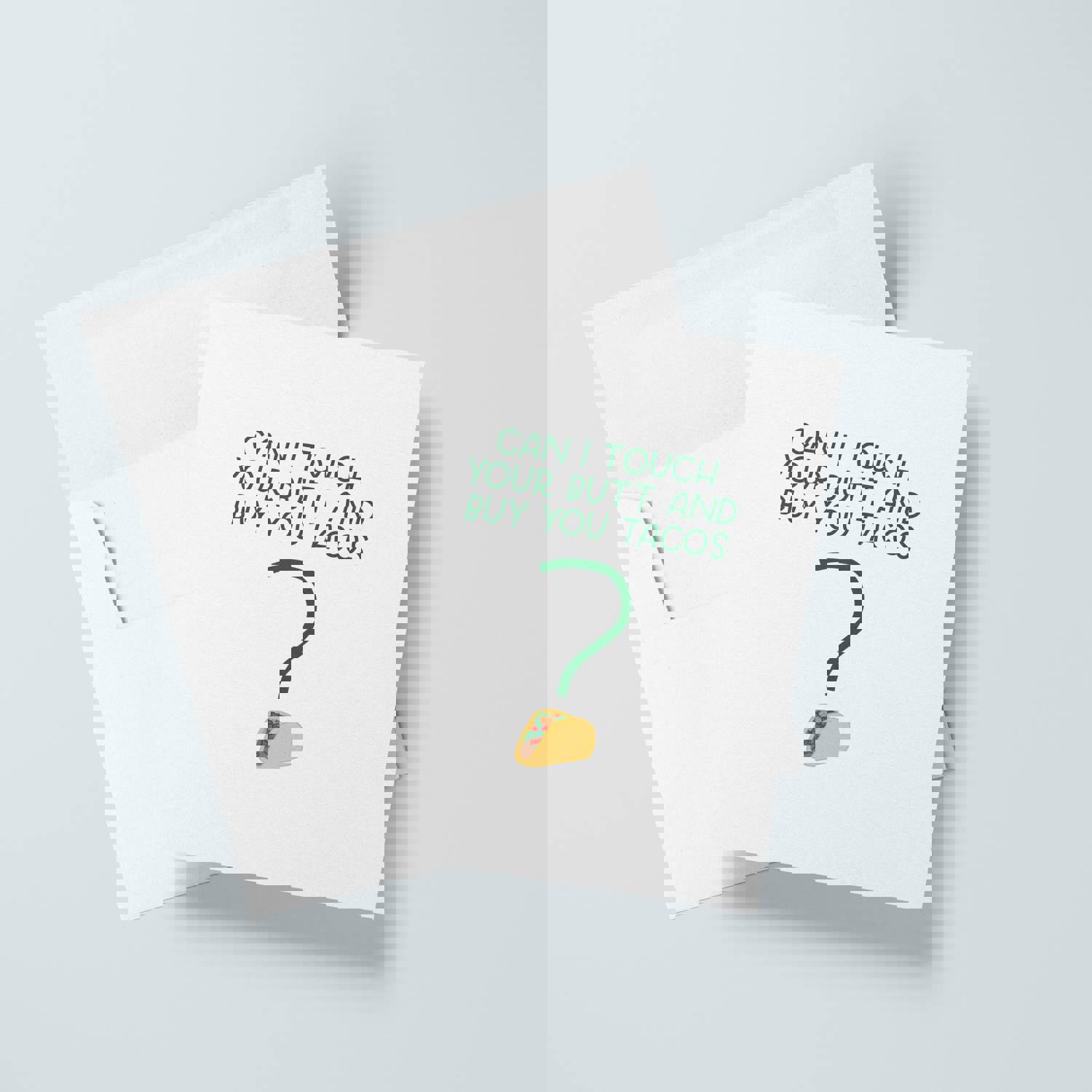 Can I Touch Your Butt And Buy You Tacos Funny Love Card