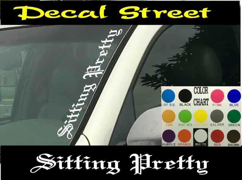 Sitting Pretty Vertical Car Windshield Decal Sticker | Die Cut Vinyl | 4 x 22