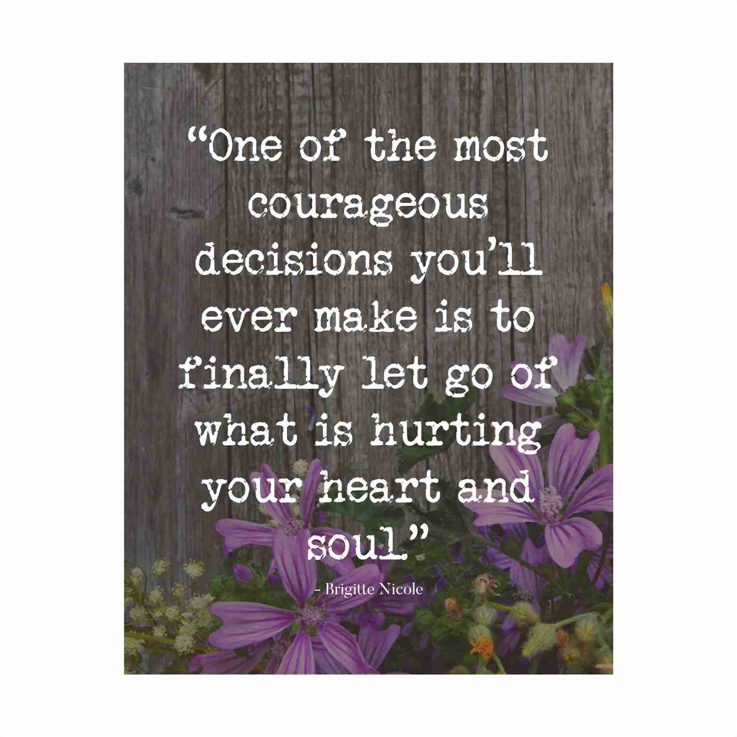 Brigitte Nicole Inspirational Quotes Floral Wall Print - 8 x 10 Ready to Frame
