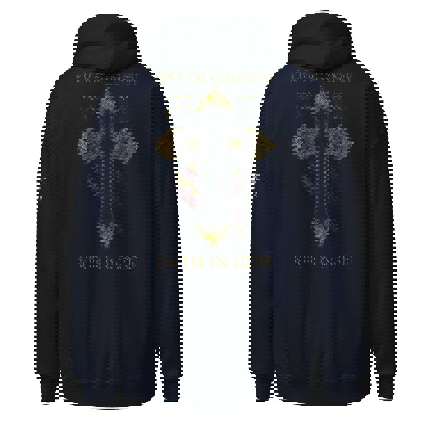 Love of Country, Faith in God Hoodie