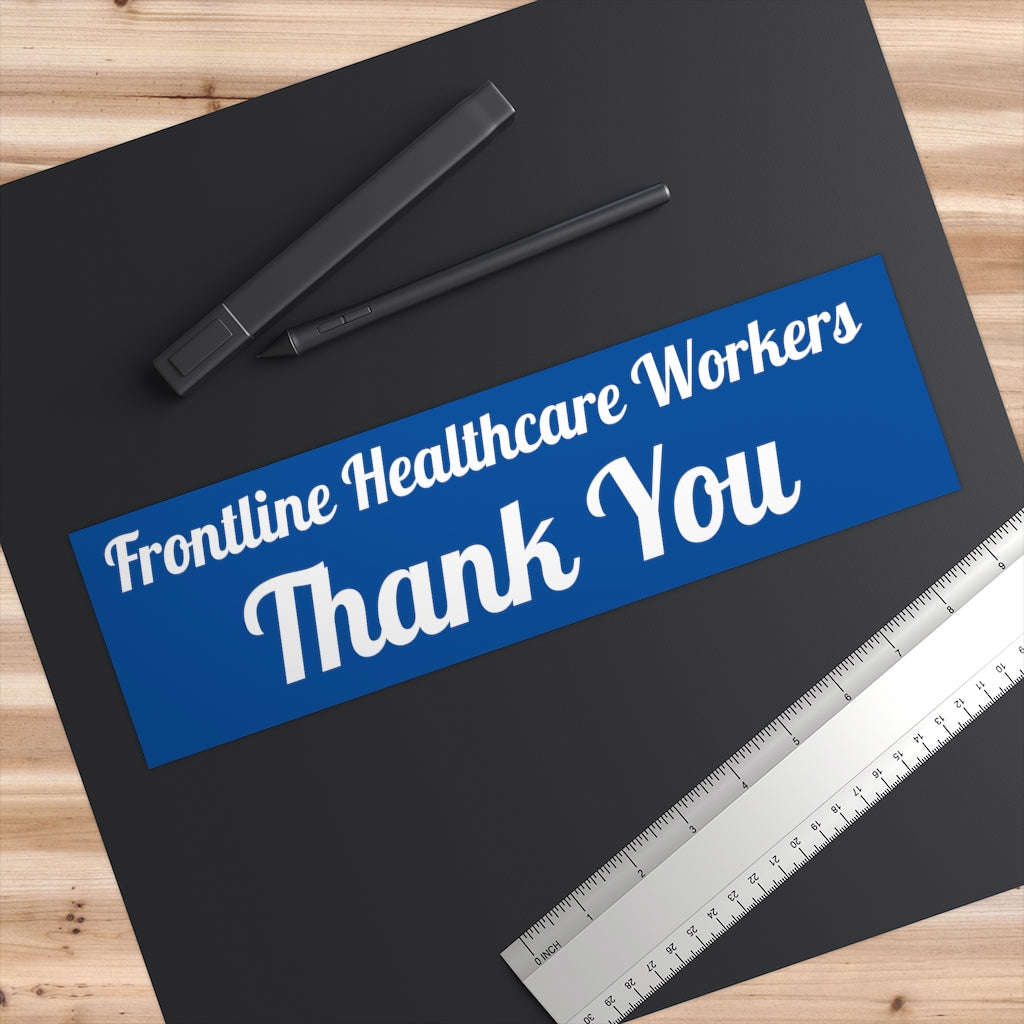 Frontline Healthcare Workers Blue Bumper Sticker