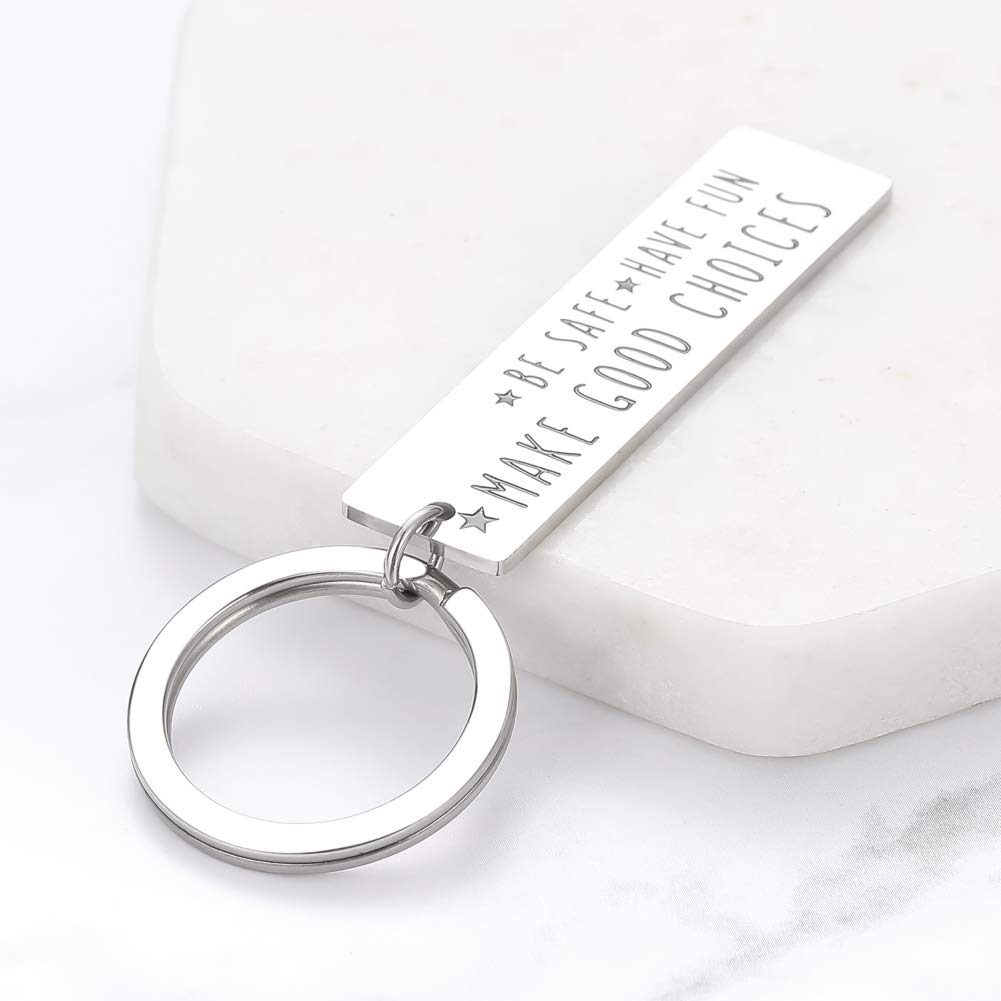 New Driver Keychain - Be Safe, Have Fun, Make Good Choices - Perfect Graduation or Birthday Gift