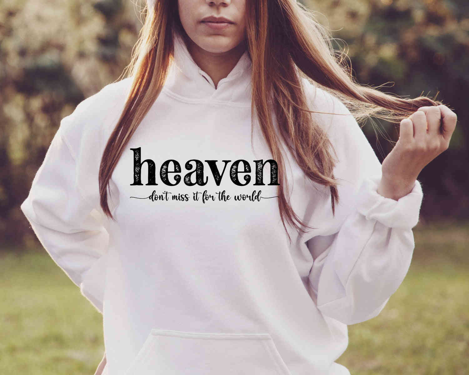Heaven Dont Miss It For The World Christian Long Sleeve Hooded Sweatshirt
