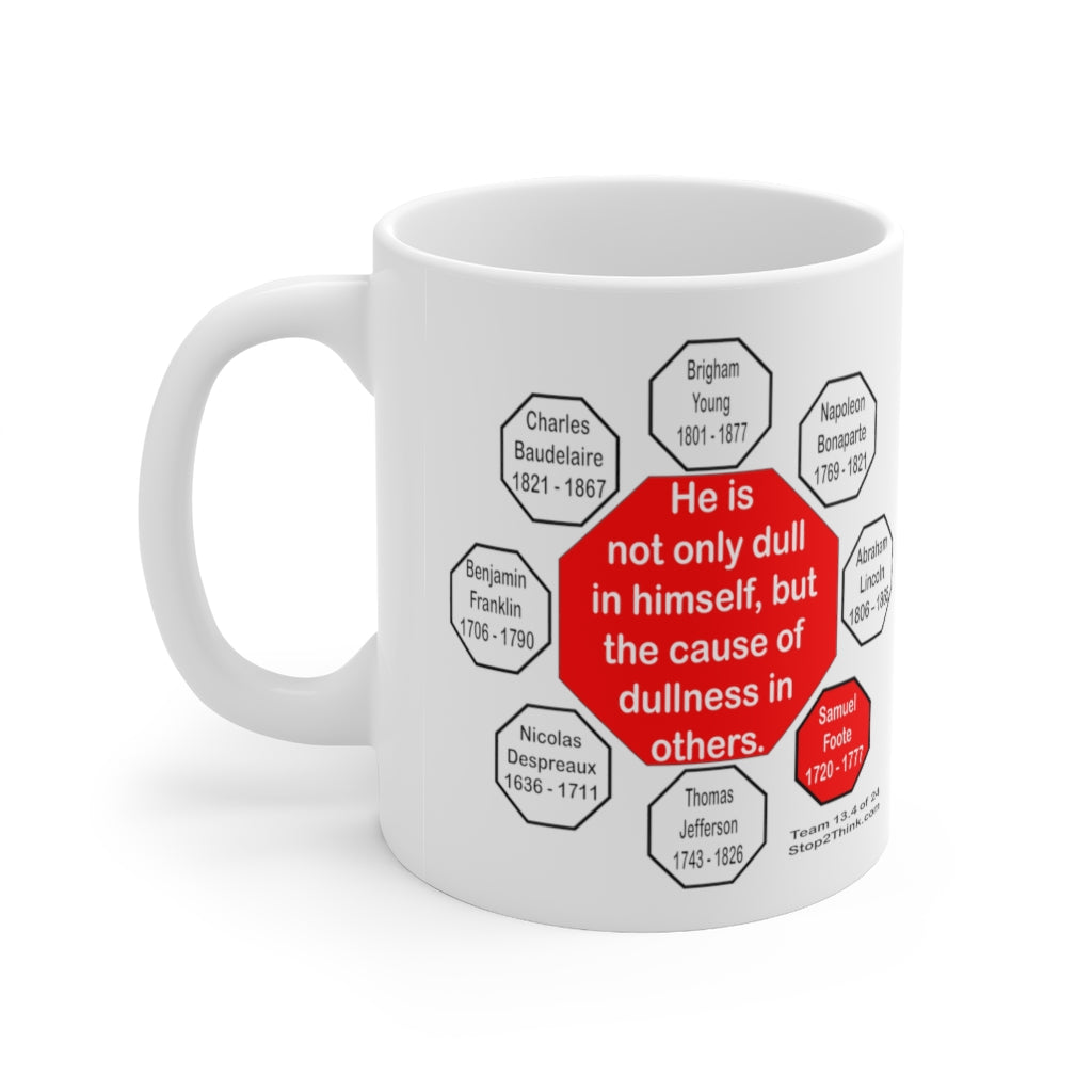 Drink Wisely in MugWisdom - Ceramic 11oz Cup with Samuel Foote Quote