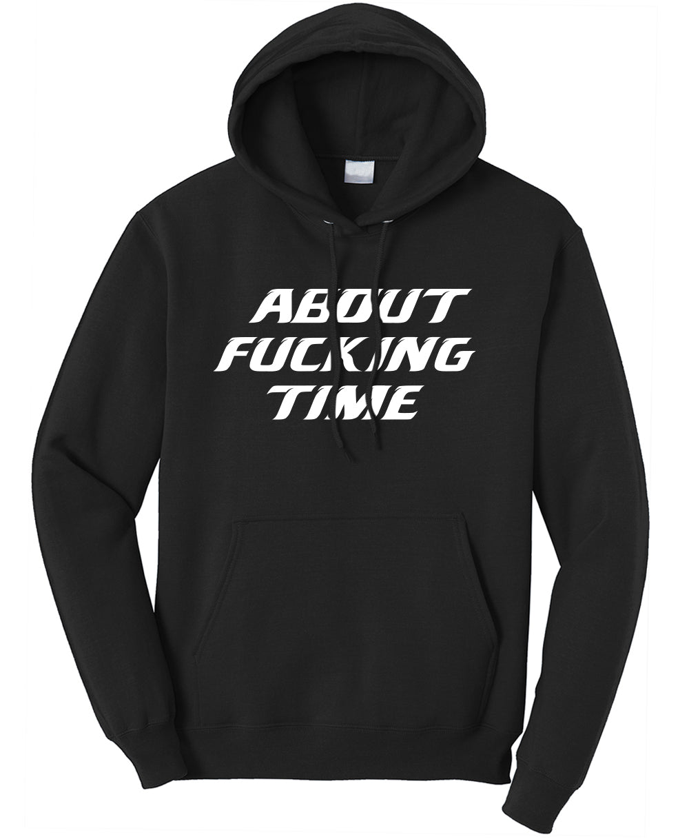 About F*cking Time - Unisex Pullover Hoodie