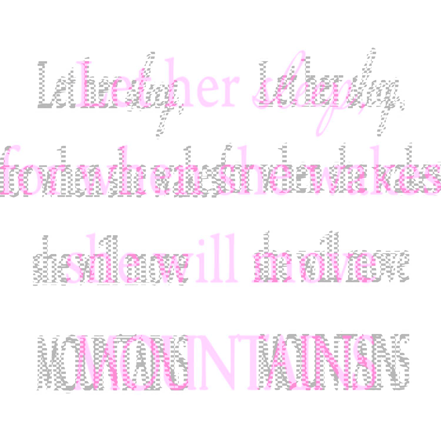 Let Her Sleep, For When She Wakes Vinyl Wall Decal VWAQ