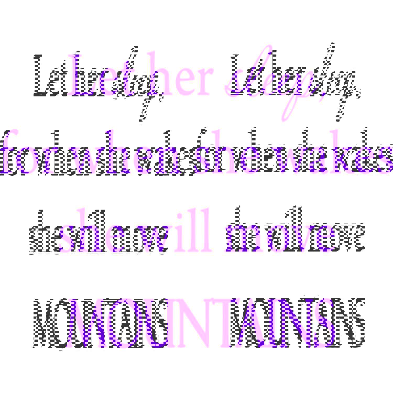 Let Her Sleep, For When She Wakes Vinyl Wall Decal VWAQ