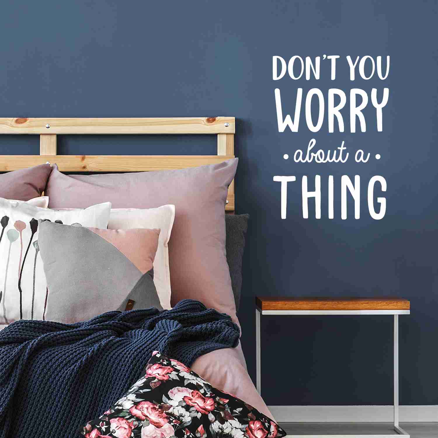 Vinyl Wall Art Decal - Don't You Worry About A Thing - Modern Inspirational Quote Sticker for Home Decor