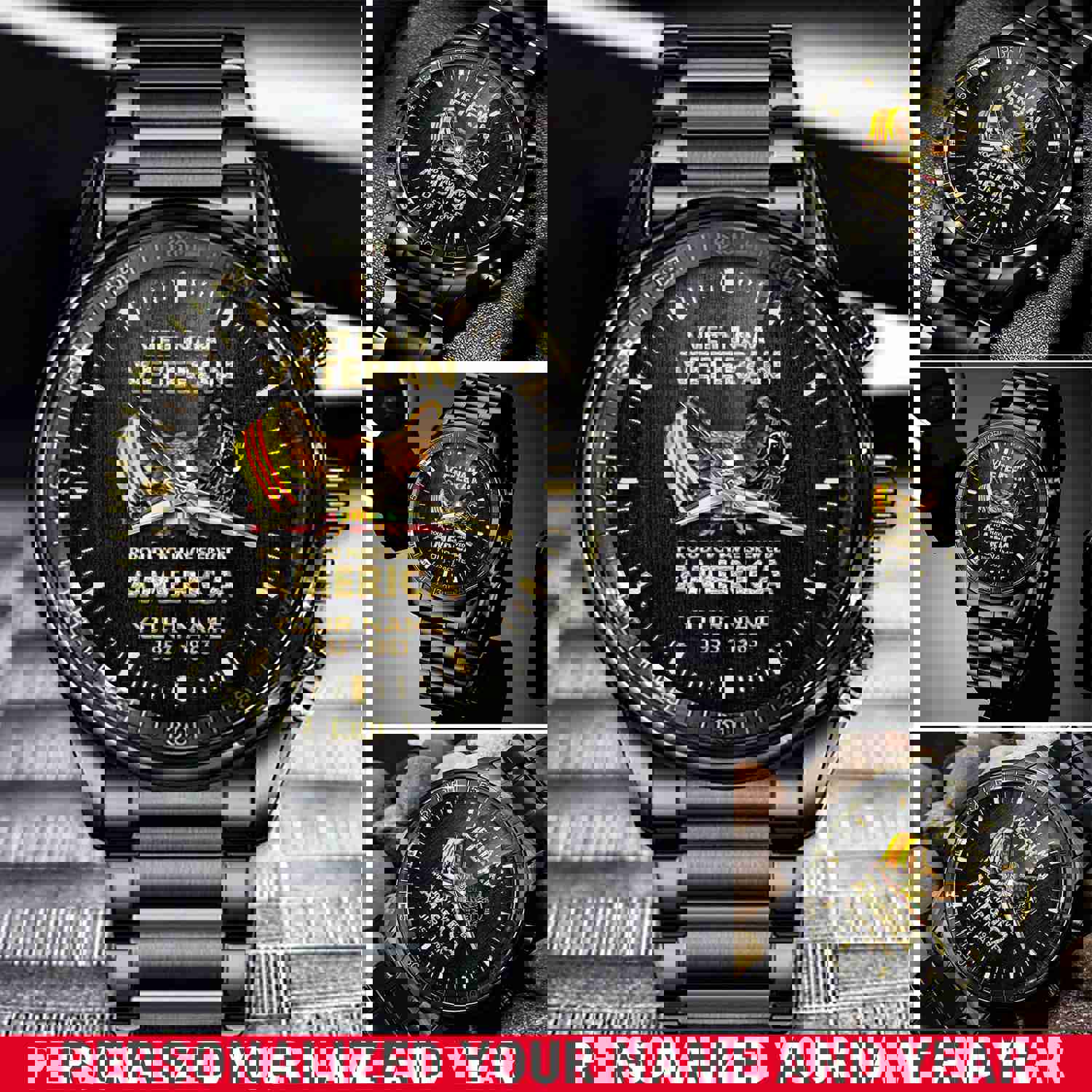 Vietnam Veteran Watch - Proud To Have Served America Custom Fashion Watch