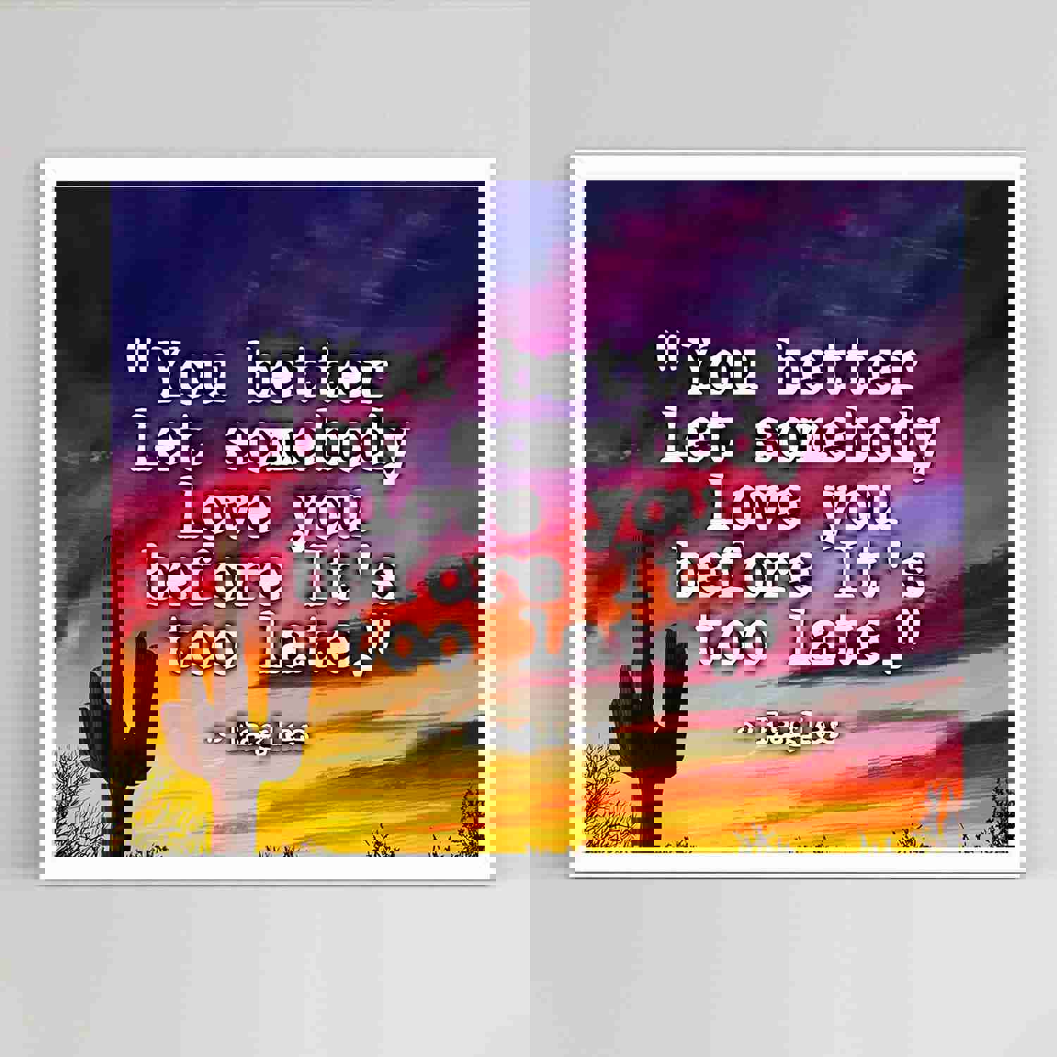 The Eagles 'You Better Let Somebody Love You' Song Lyrics Art Print - 10 x 8 Rock Music Wall Decor