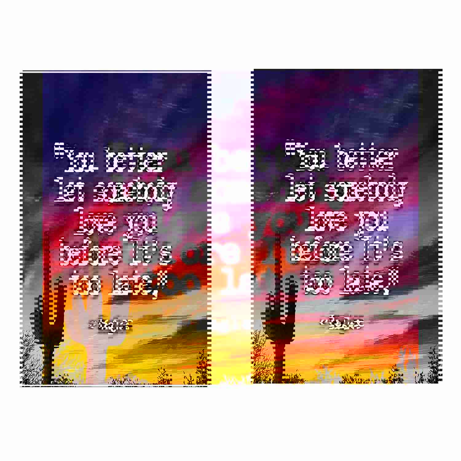 The Eagles 'You Better Let Somebody Love You' Song Lyrics Art Print - 10 x 8 Rock Music Wall Decor