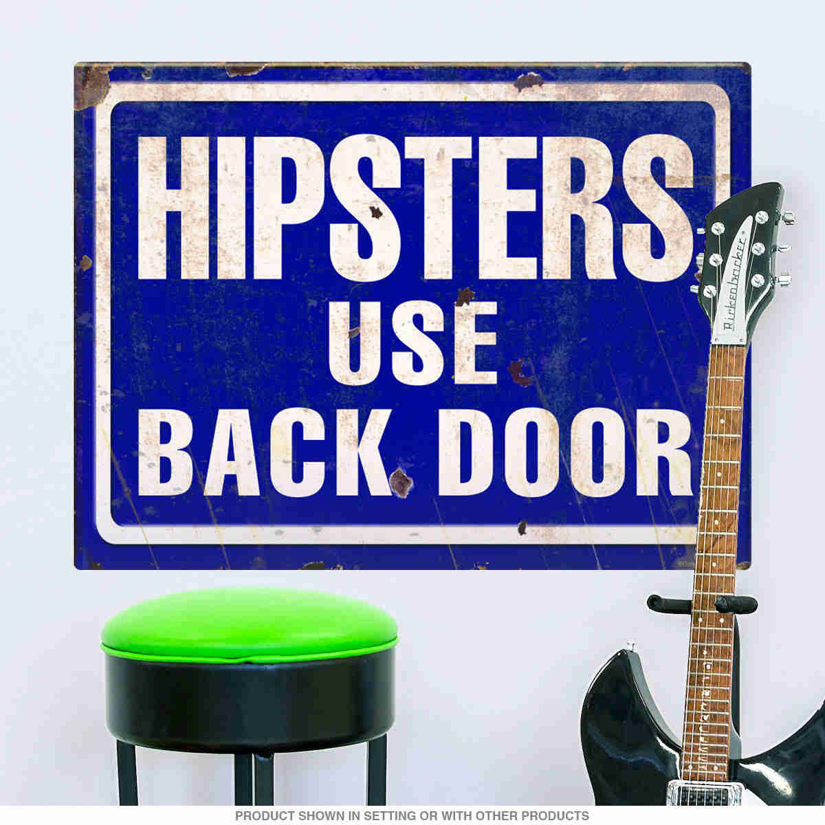 Hipsters Use Back Door Funny Wall Decal