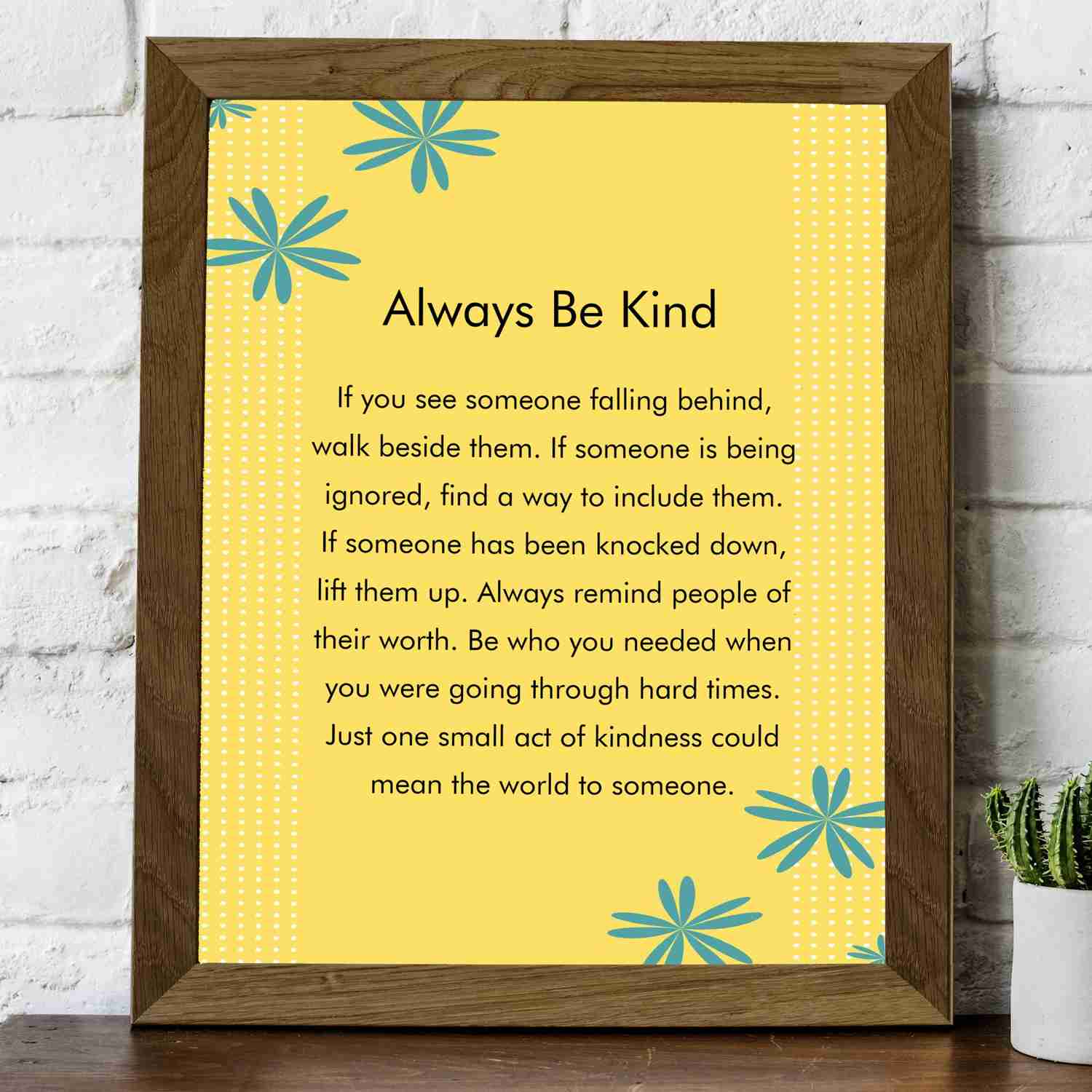 Always Be Kind - Inspirational Floral Typographic Wall Art Poster Print (8 x 10)