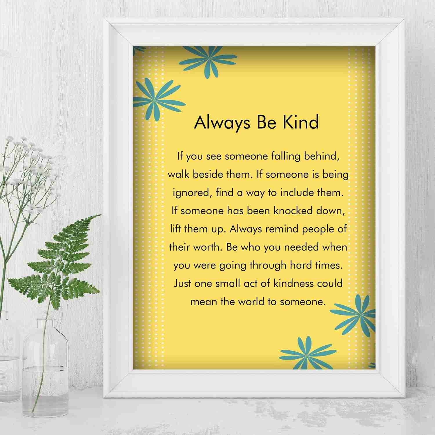 Always Be Kind - Inspirational Floral Typographic Wall Art Poster Print (8 x 10)