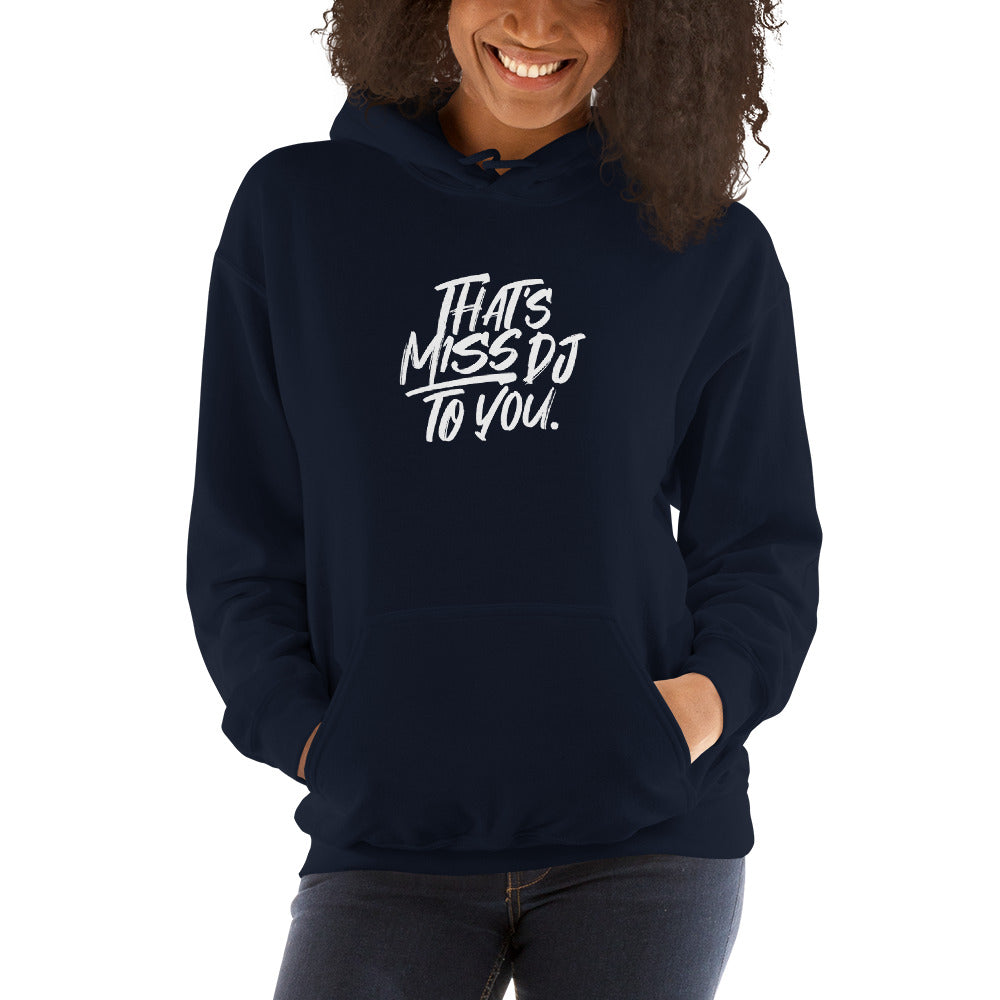 MISS DJ UNISEX HOODIE - Comfortable and Stylish