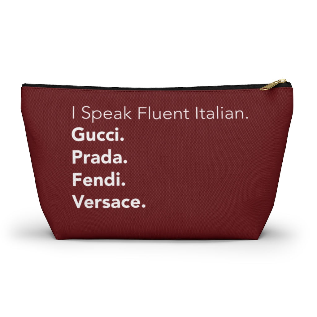 Wine I Speak Fluent Italian T-Bottom Accessory Pouch