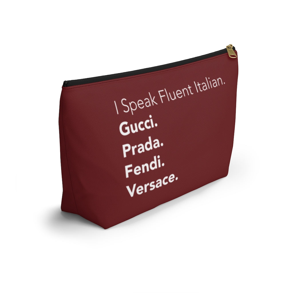 Wine I Speak Fluent Italian T-Bottom Accessory Pouch