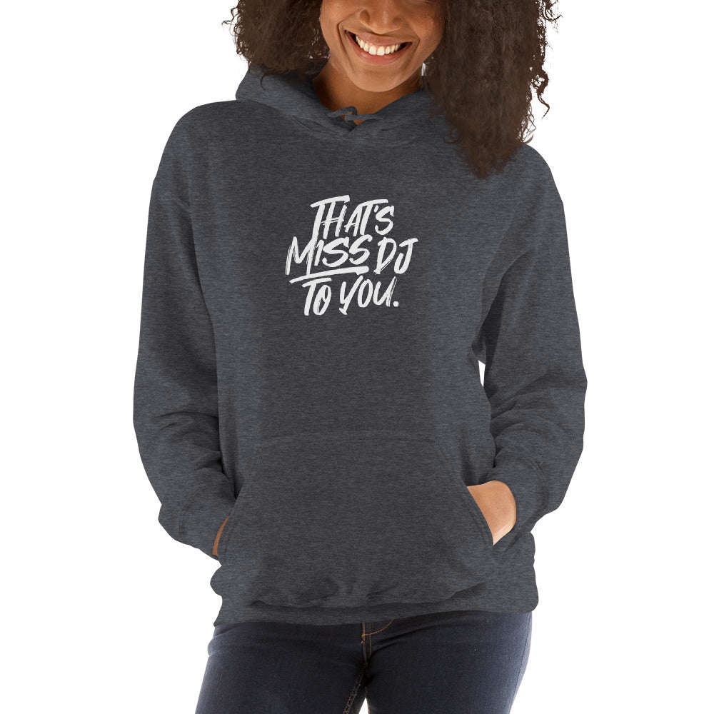 MISS DJ UNISEX HOODIE - Comfortable and Stylish