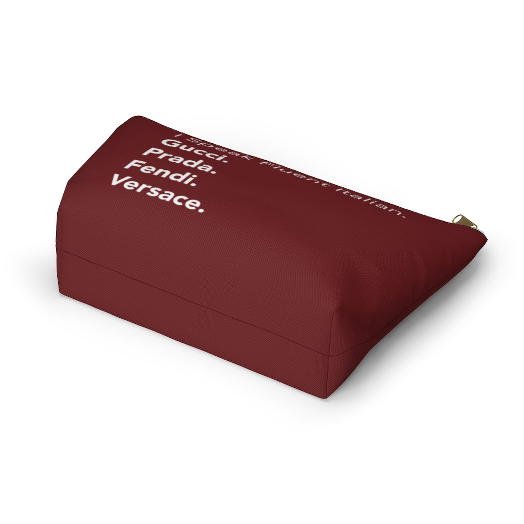 Wine I Speak Fluent Italian T-Bottom Accessory Pouch