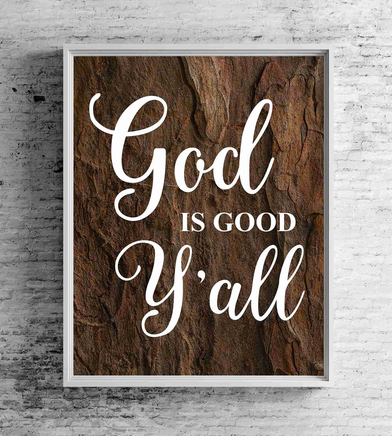 God Is Good Yall Inspirational Quotes Wall Art - 8 x 10 Rustic Christian Poster Print