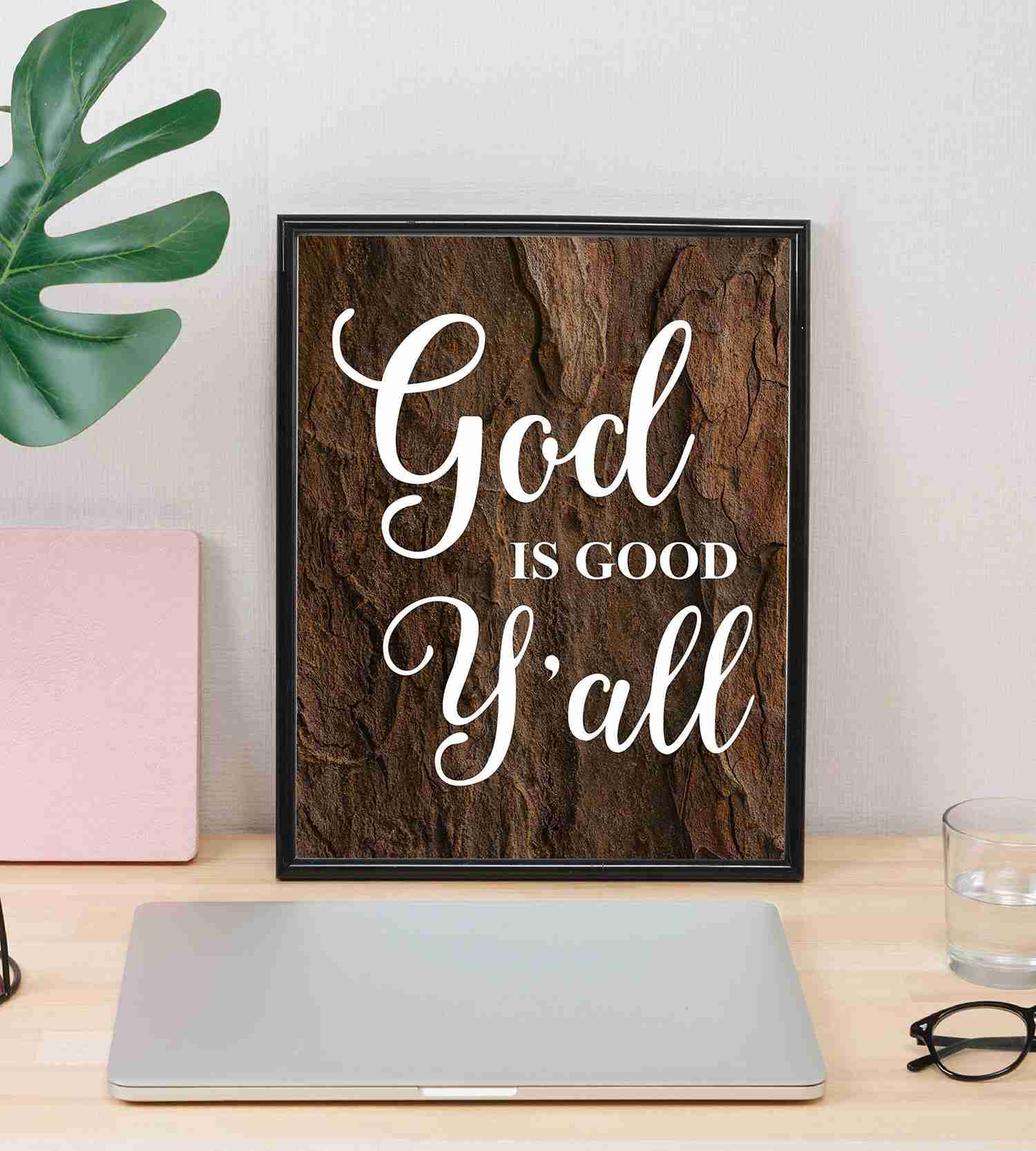 God Is Good Yall Inspirational Quotes Wall Art - 8 x 10 Rustic Christian Poster Print