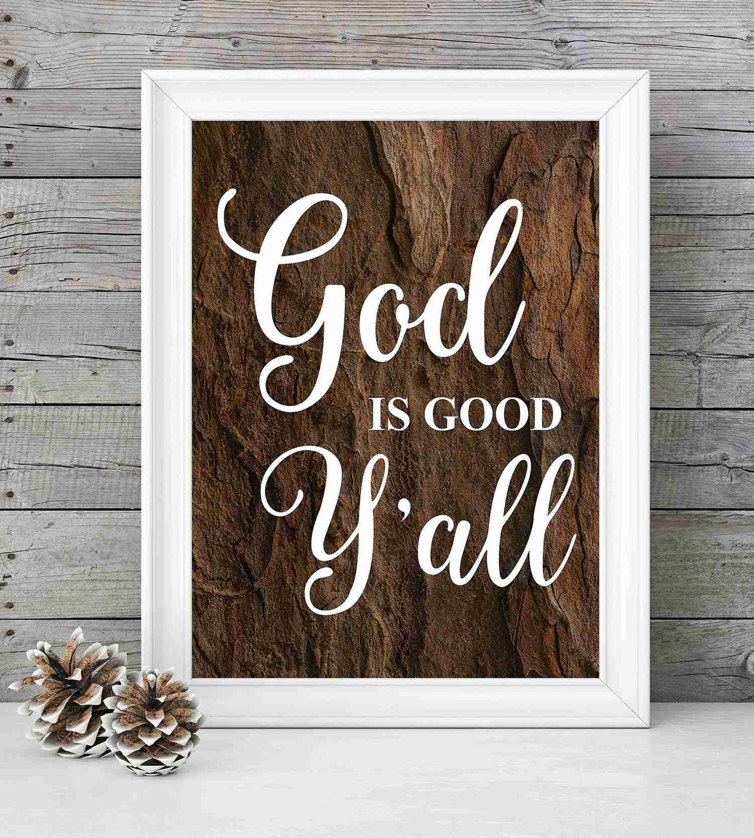 God Is Good Yall Inspirational Quotes Wall Art - 8 x 10 Rustic Christian Poster Print