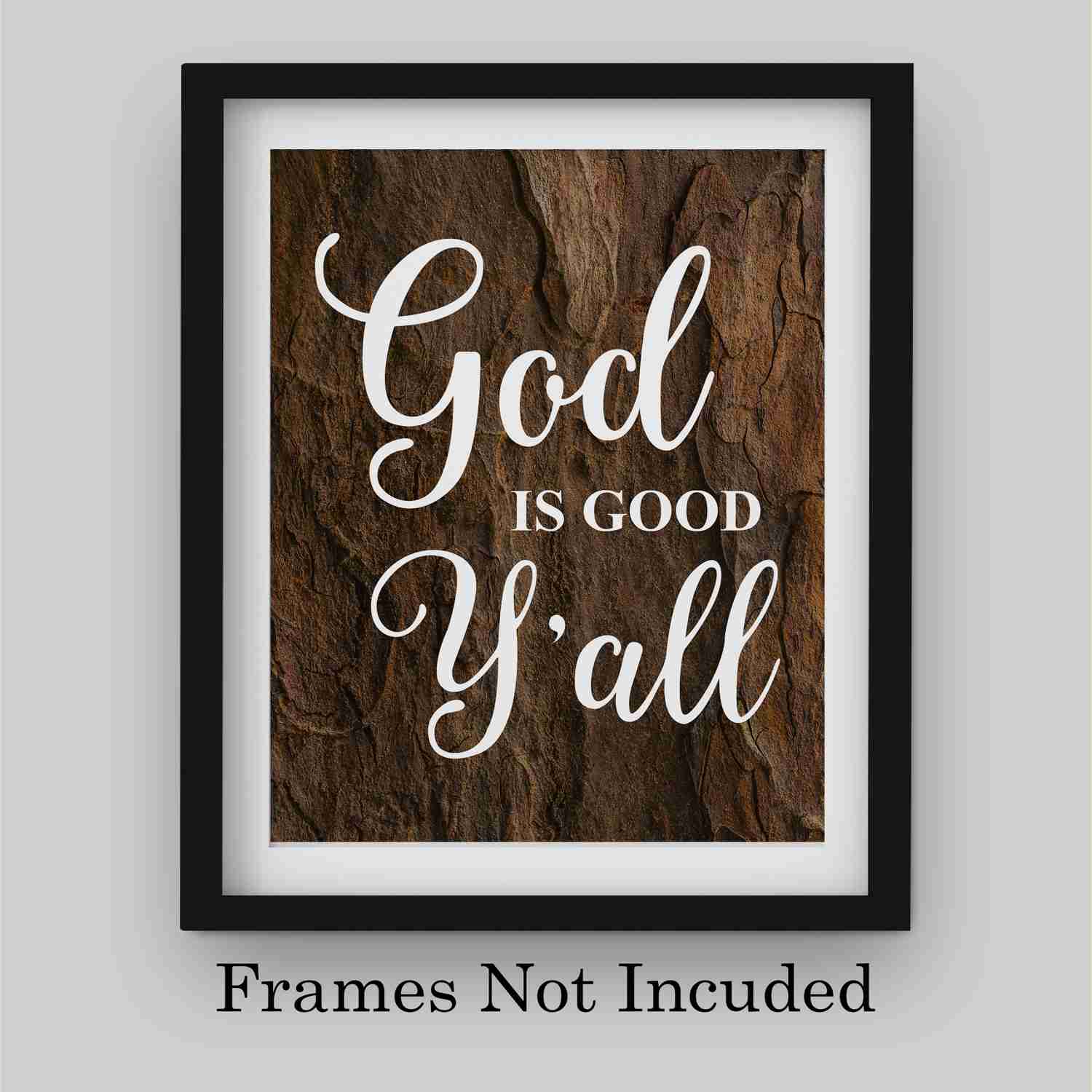 God Is Good Yall Inspirational Quotes Wall Art - 8 x 10 Rustic Christian Poster Print