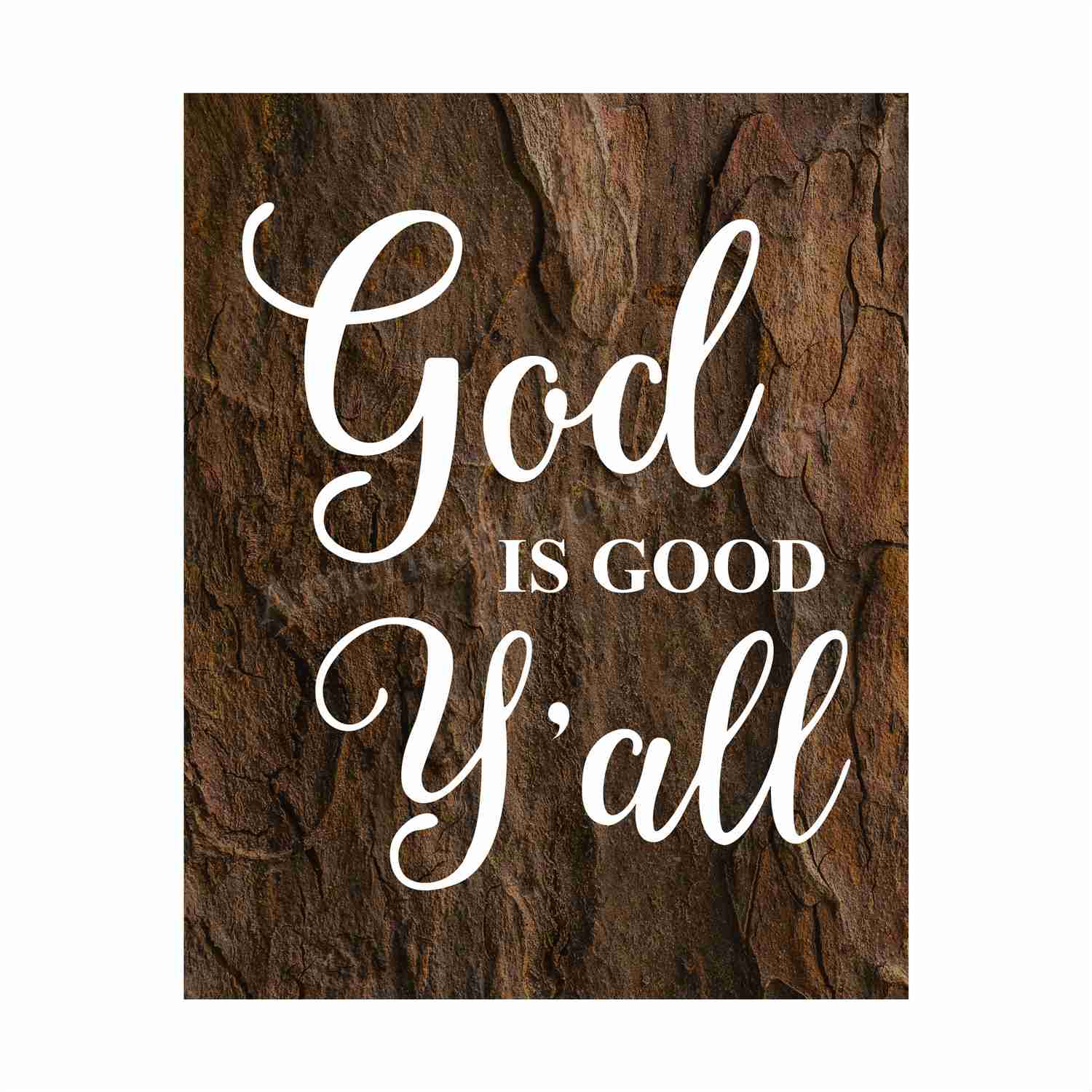 God Is Good Yall Inspirational Quotes Wall Art - 8 x 10 Rustic Christian Poster Print