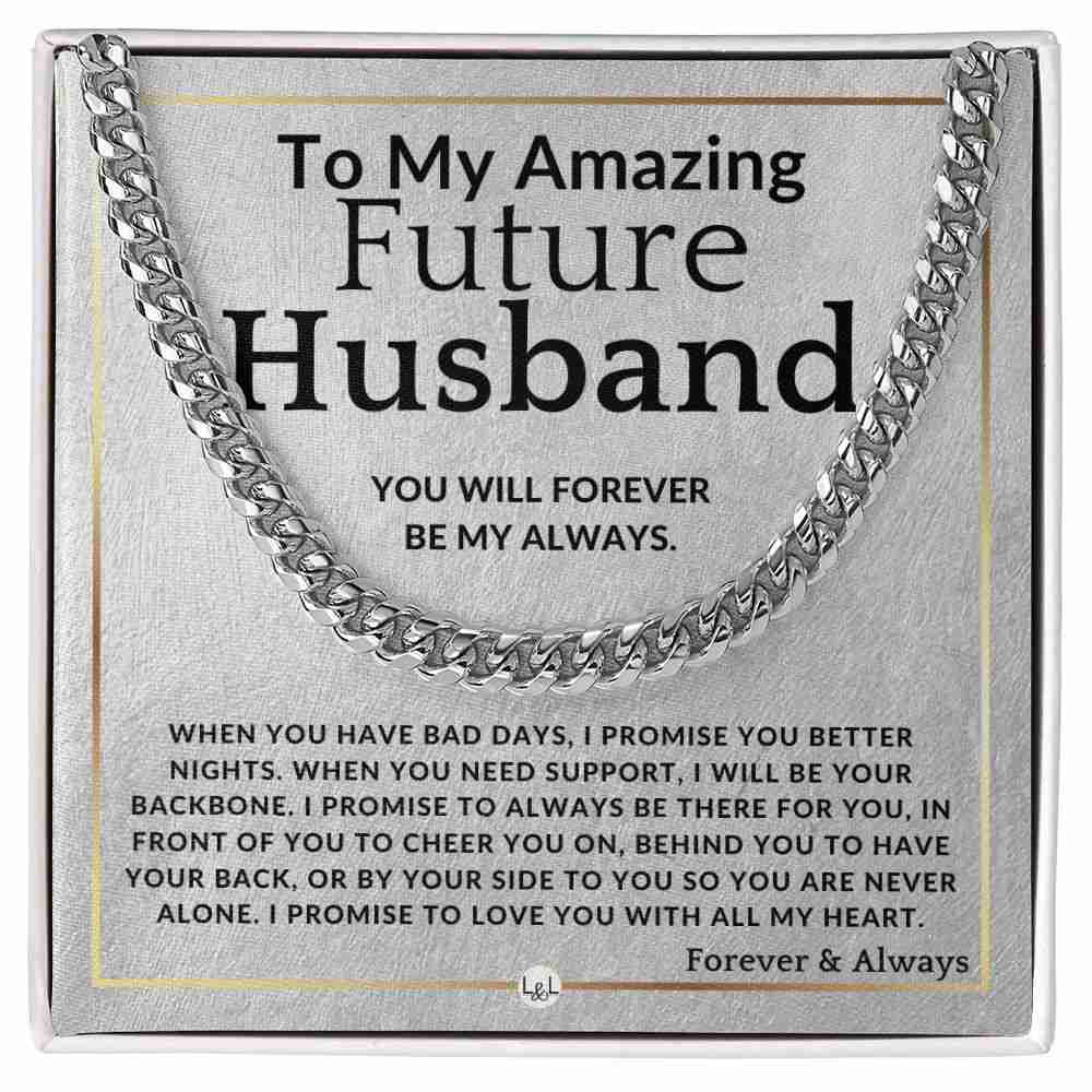 To My Future Husband - Forever My Always - Romantic Gift for Him