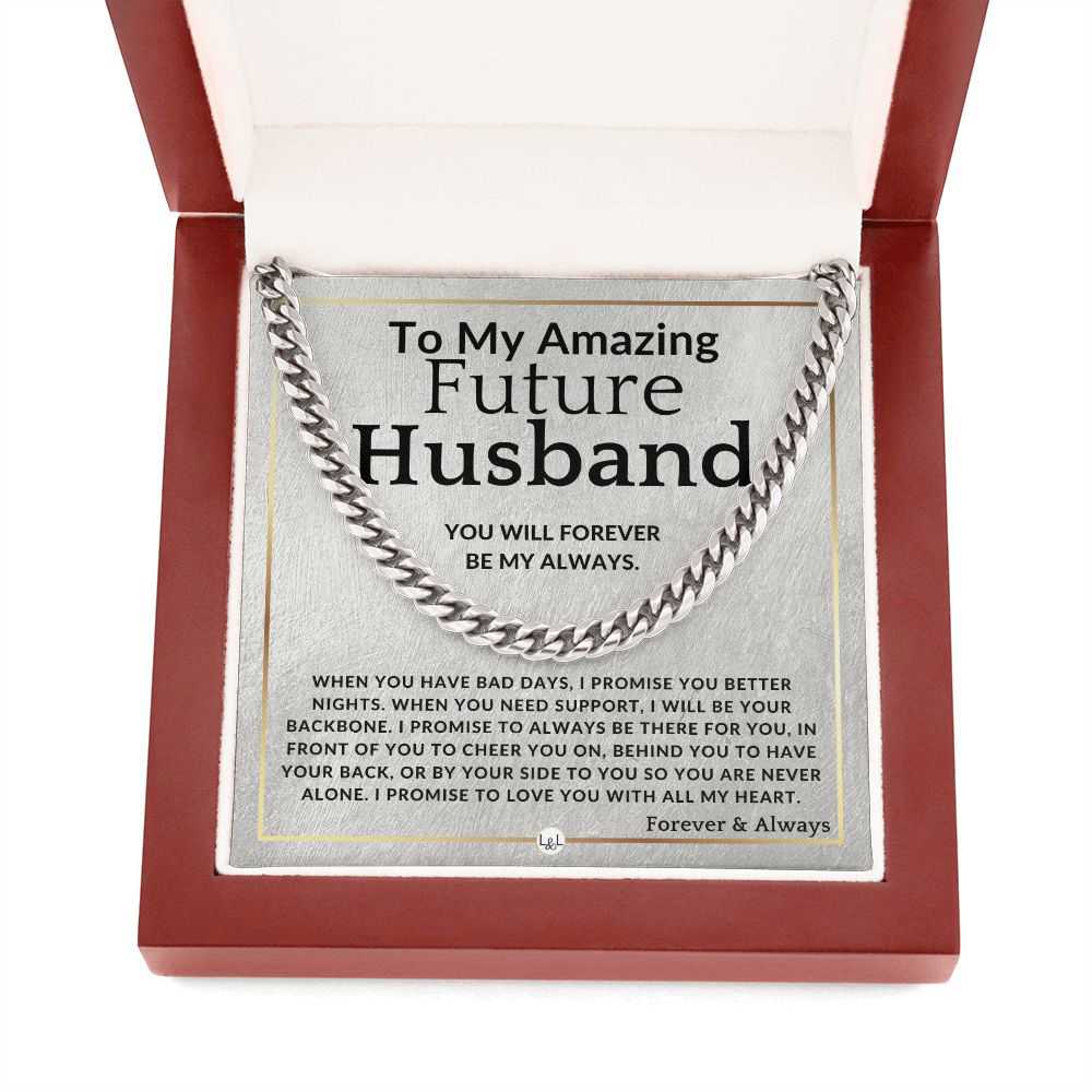 To My Future Husband - Forever My Always - Romantic Gift for Him