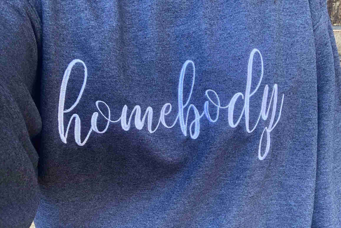 Homebody Apparel - Embroidered Comfort Wear