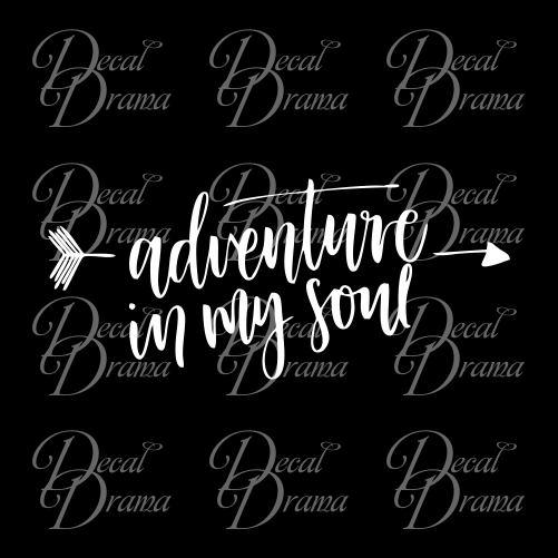 Adventure In My Soul Nature Calls Outdoor Motivation Vinyl Decal