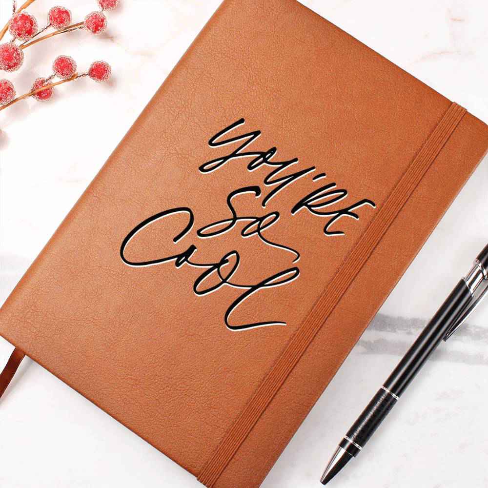 Youre So Cool - Inspirational Leather Journal - Encouragement, Birthday or Christmas Gift