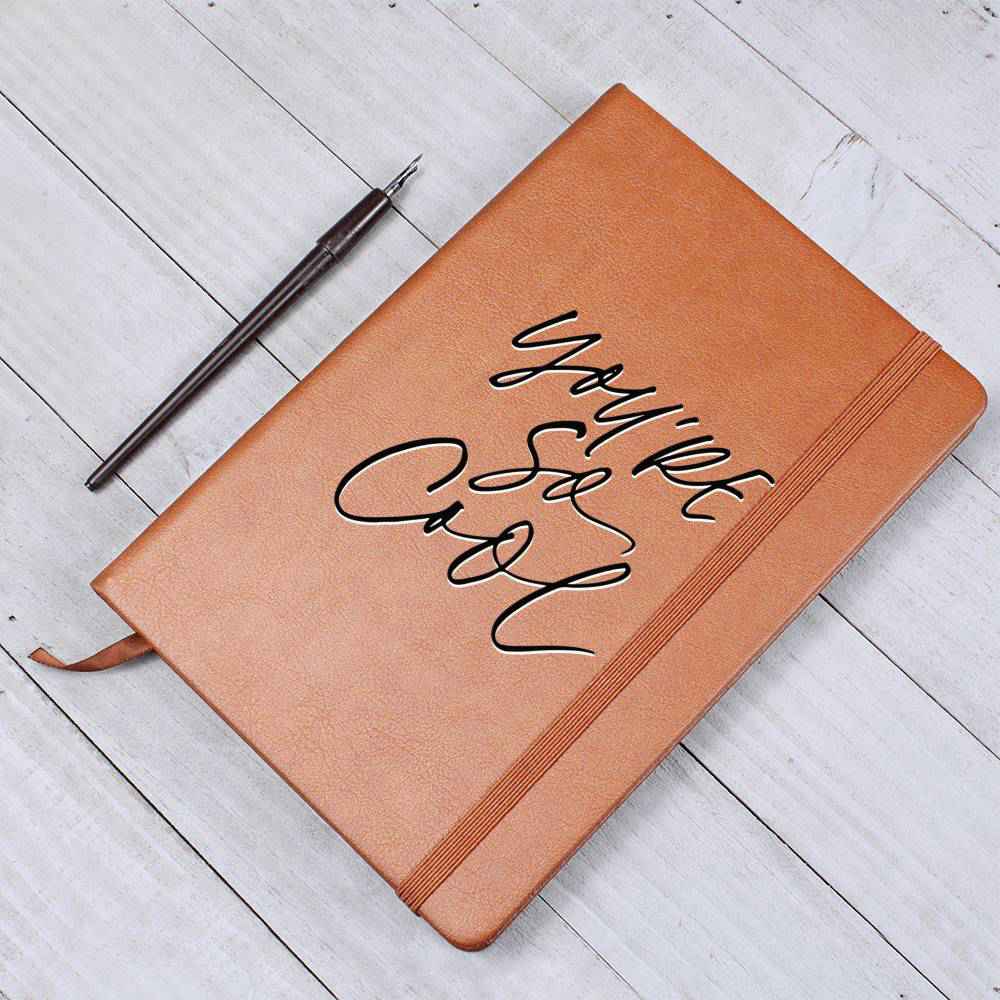 Youre So Cool - Inspirational Leather Journal - Encouragement, Birthday or Christmas Gift