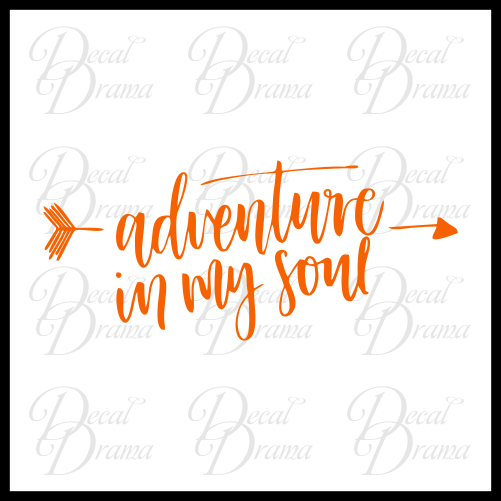 Adventure In My Soul Nature Calls Outdoor Motivation Vinyl Decal