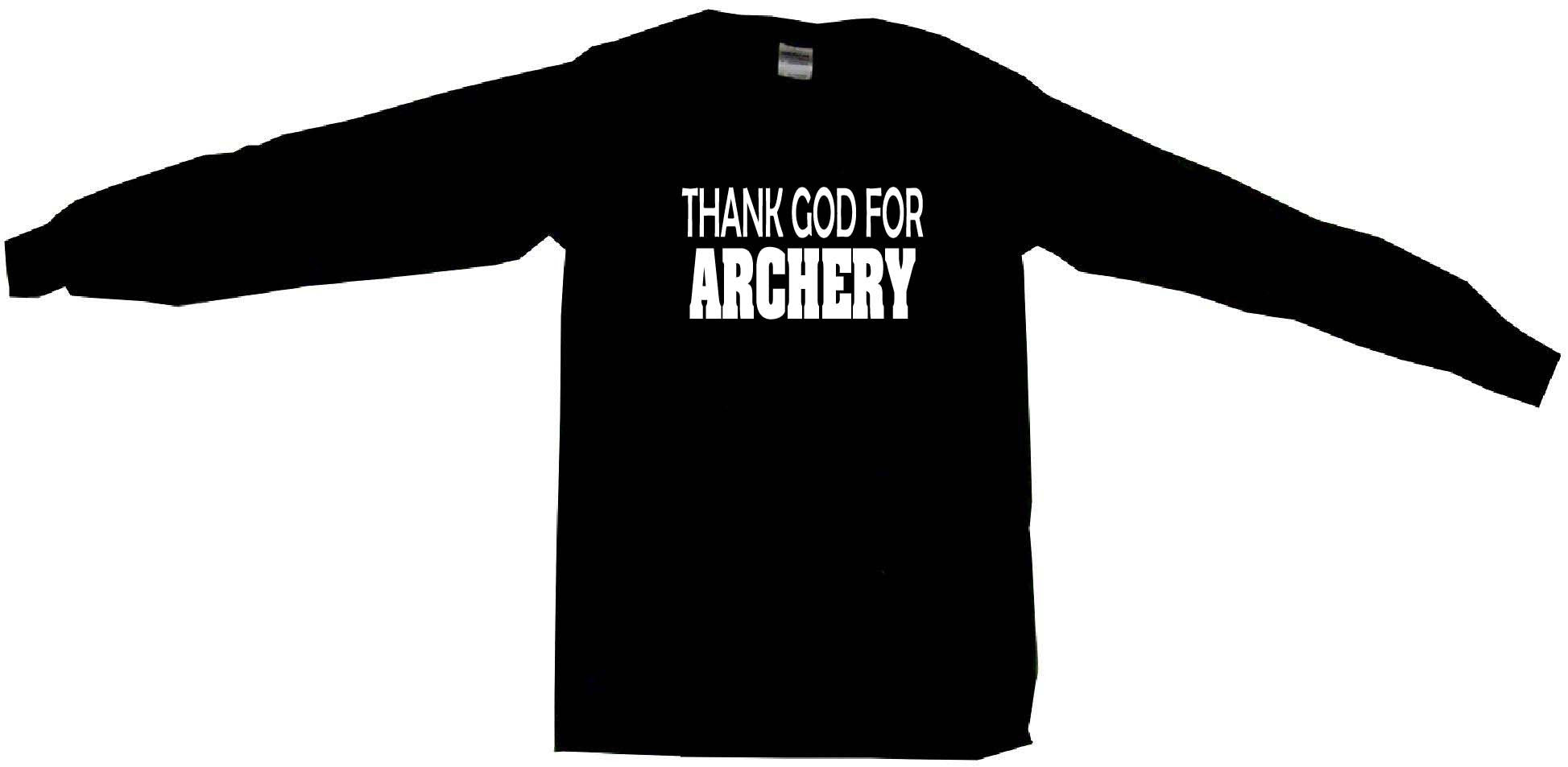 Thank God For Archery Tee Shirt OR Hoodie Sweat