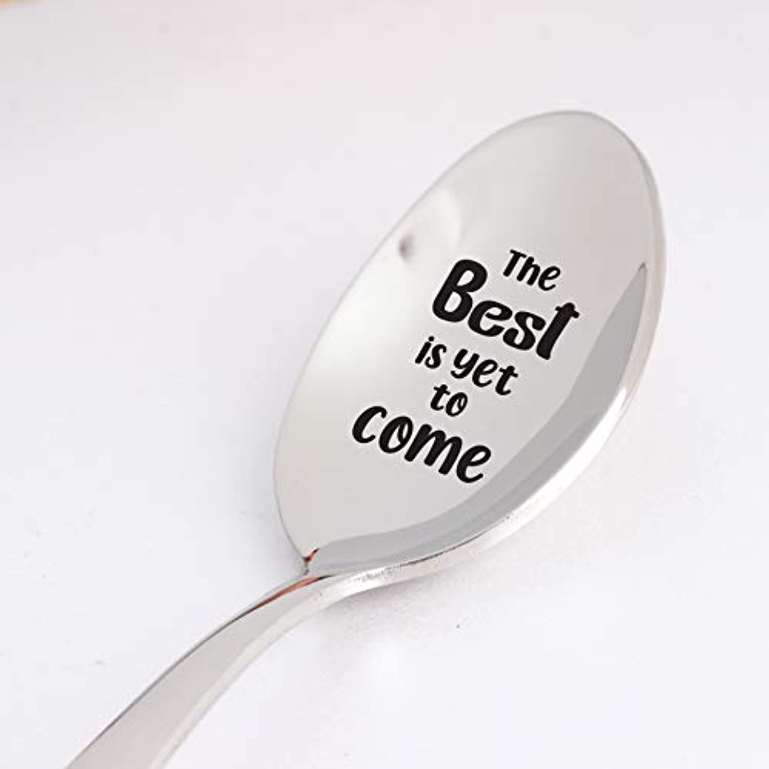 Engraved 'The Best Is Yet To Come' Stainless Steel Spoon Gift - 7 Inch