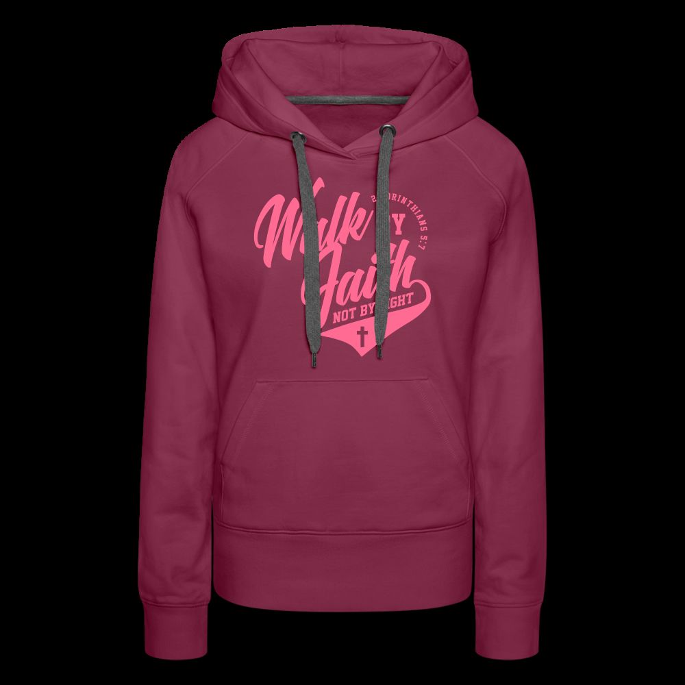Walk By Faith Not By Sight Women’s Premium Hoodie
