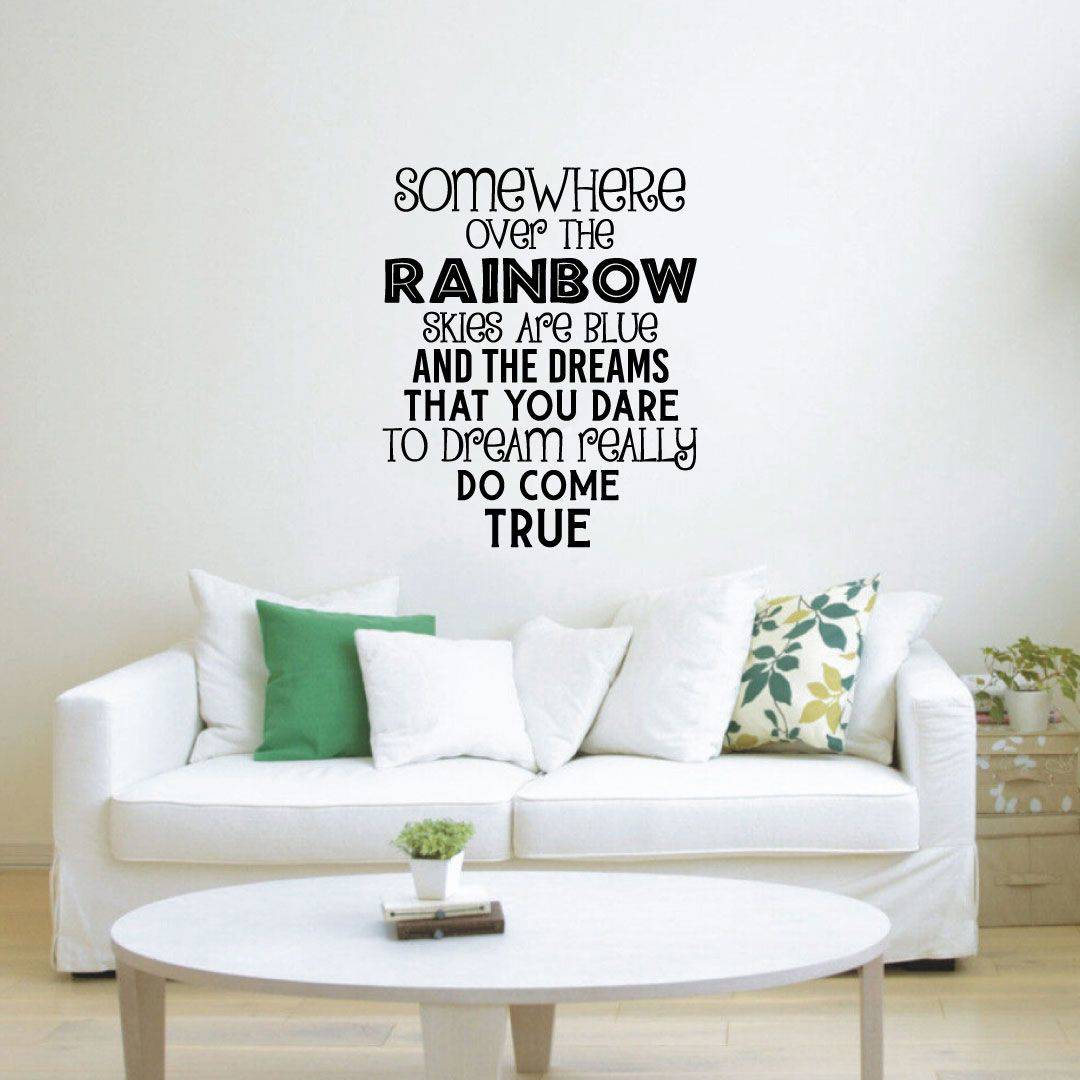 Inspirational Quote Vinyl Wall Sticker Decal - Somewhere Over The Rainbow