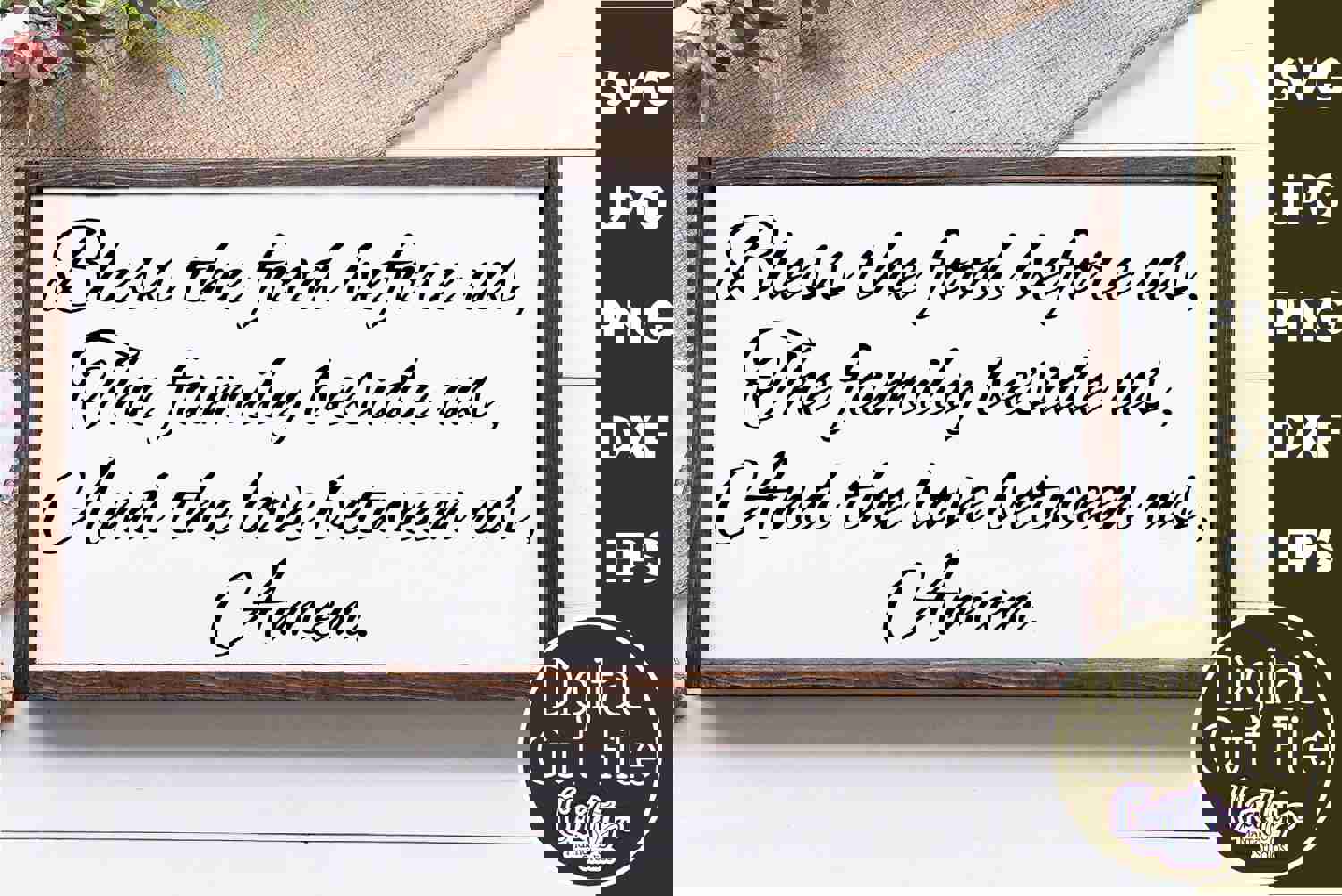 Bless The Food Before Us SVG Digital Cut File