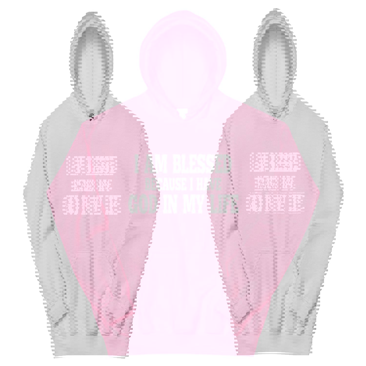 F&H Christian I Am Blessed Because I Have God in My Life Hoodie