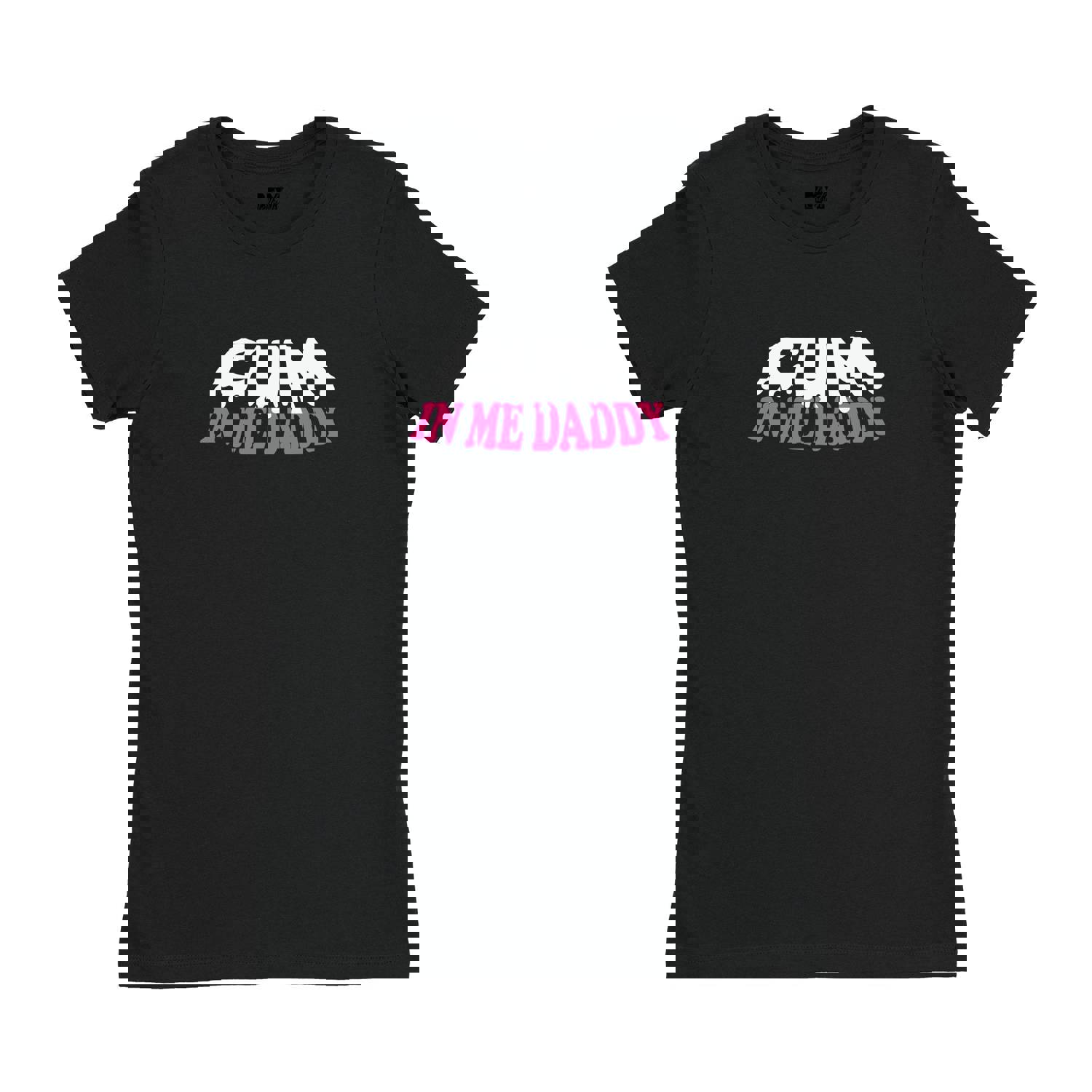 Cum In Me Daddy Shirt - DDLG Women's Tee