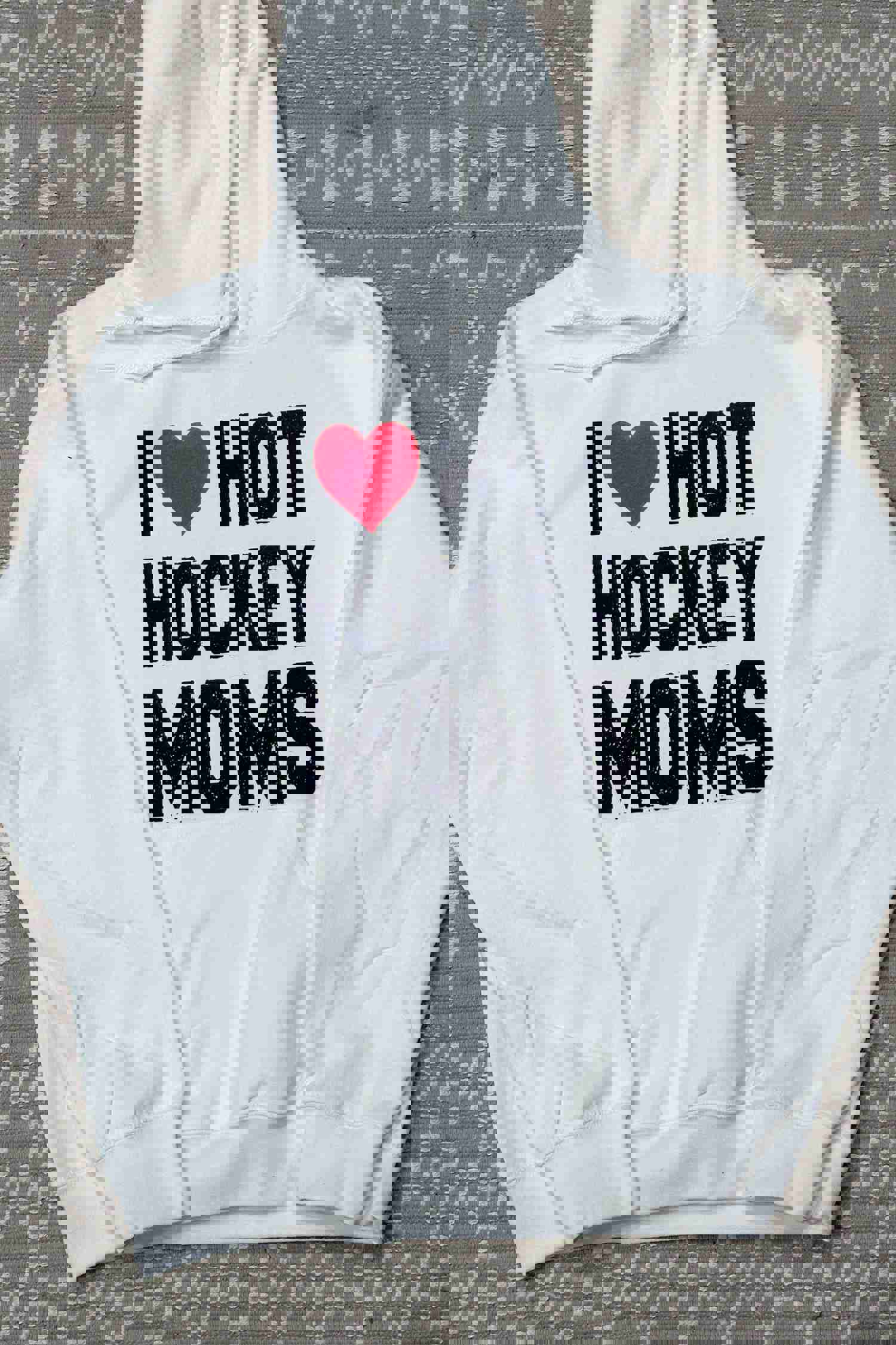 I Love Hot Hockey Moms Hoodie - Unisex Sublimation Print Sweatshirt