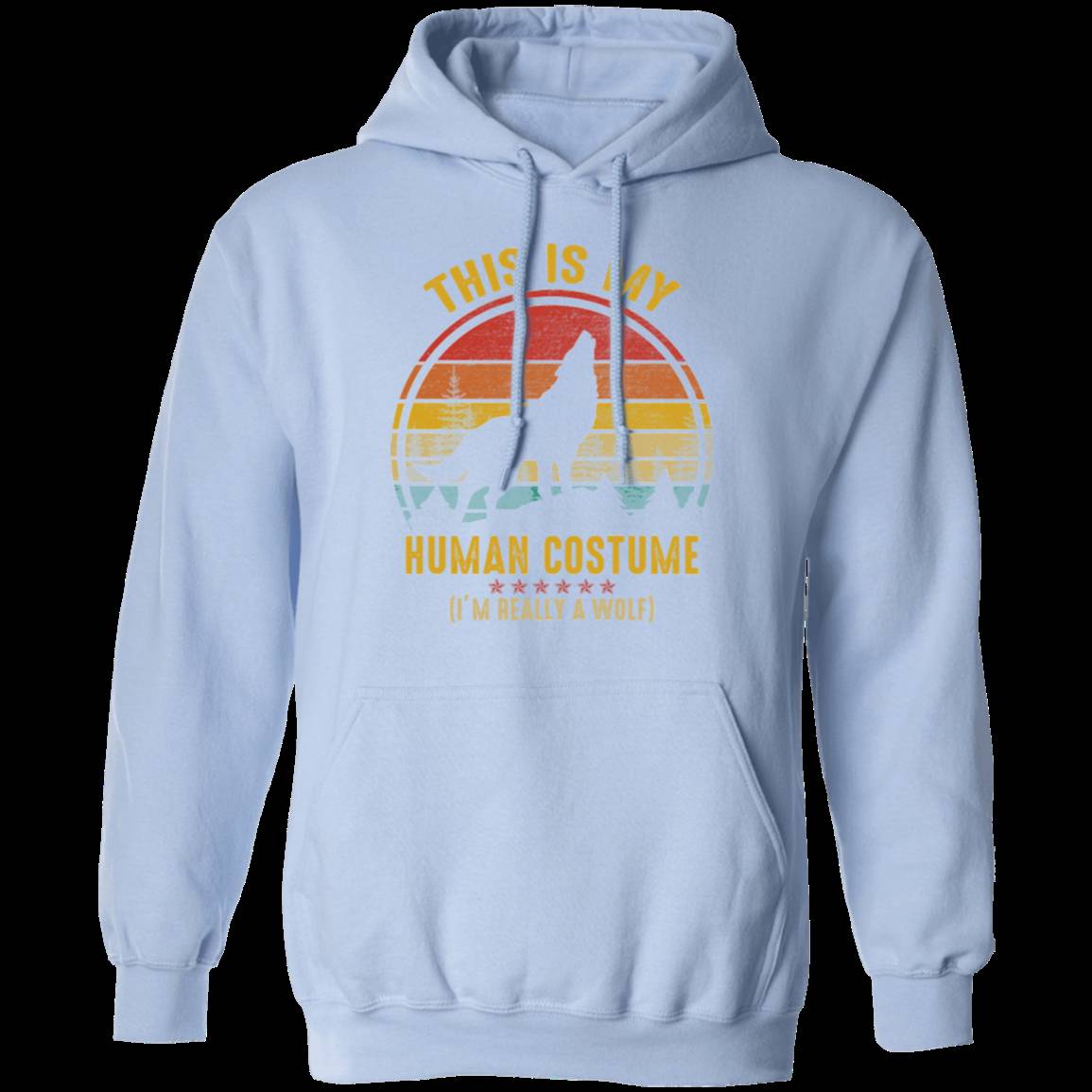 THIS IS MY HUMAN COSTUME LADIES Pullover Hoodie 8 oz.