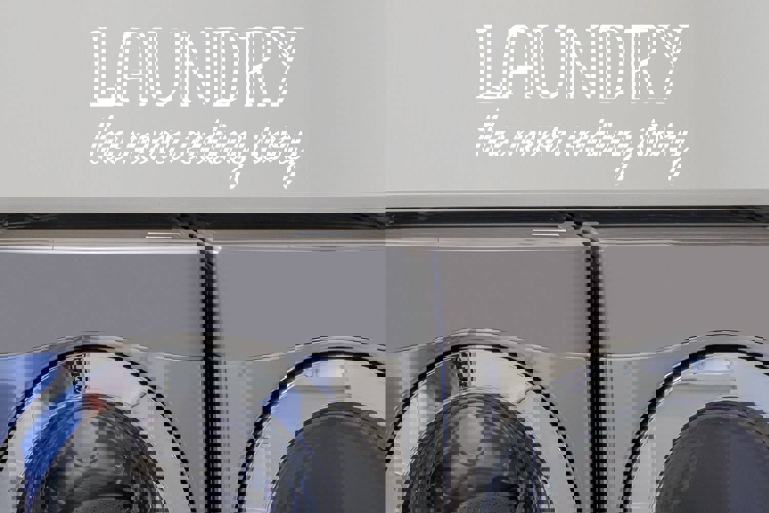 Laundry The Never Ending Story Stencil | Laundry Room Wall Decal