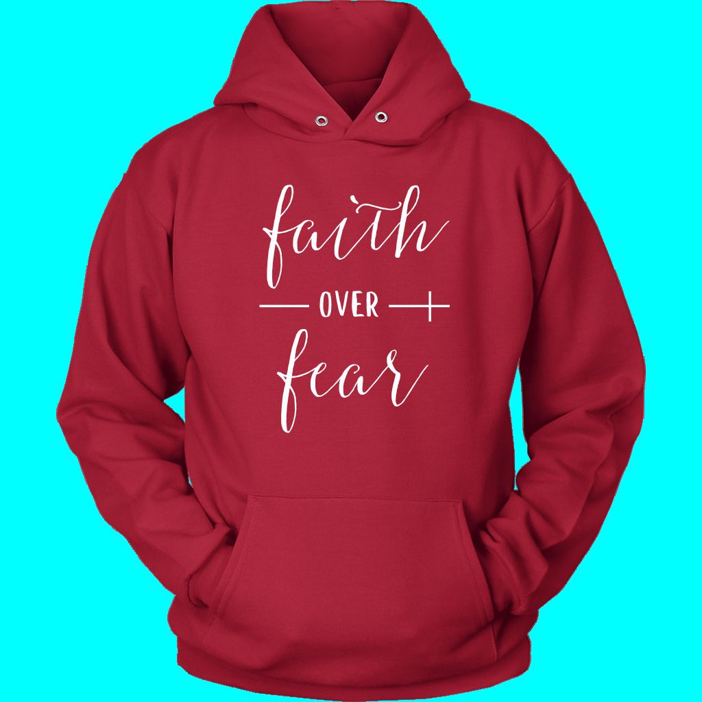 Faith Over Fear Hoodie - Inspirational Christian Apparel