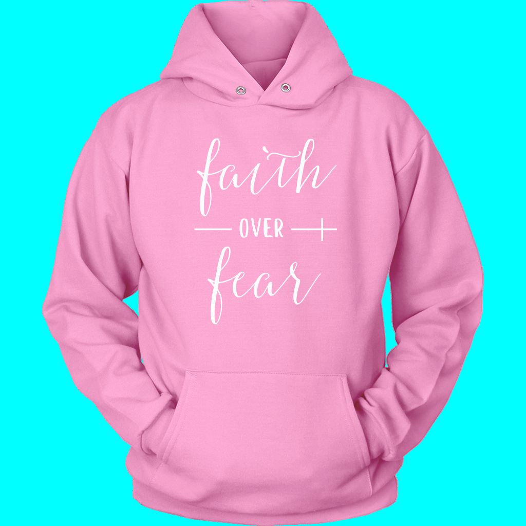 Faith Over Fear Hoodie - Inspirational Christian Apparel